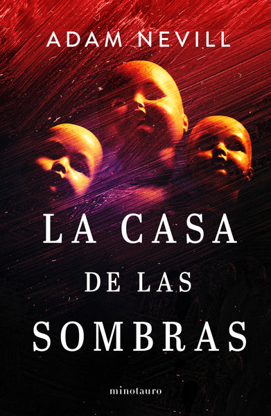 HOUSE OF SMALL SHADOWS TRANSLATED INTO SPANISH, PUBLISHED BY MINOTAURO