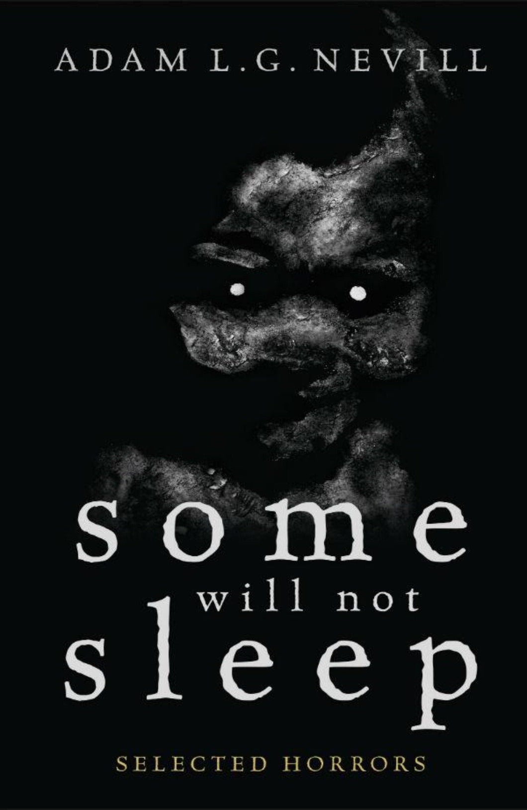 Some Will Not Sleep: Selected Horrors - signed paperback book